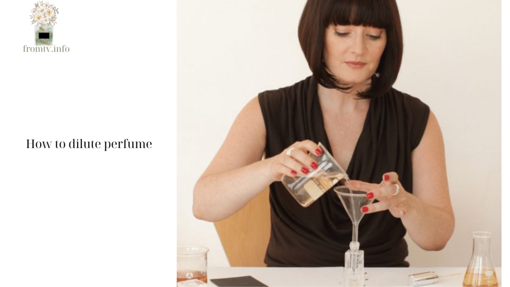 How to dilute perfume