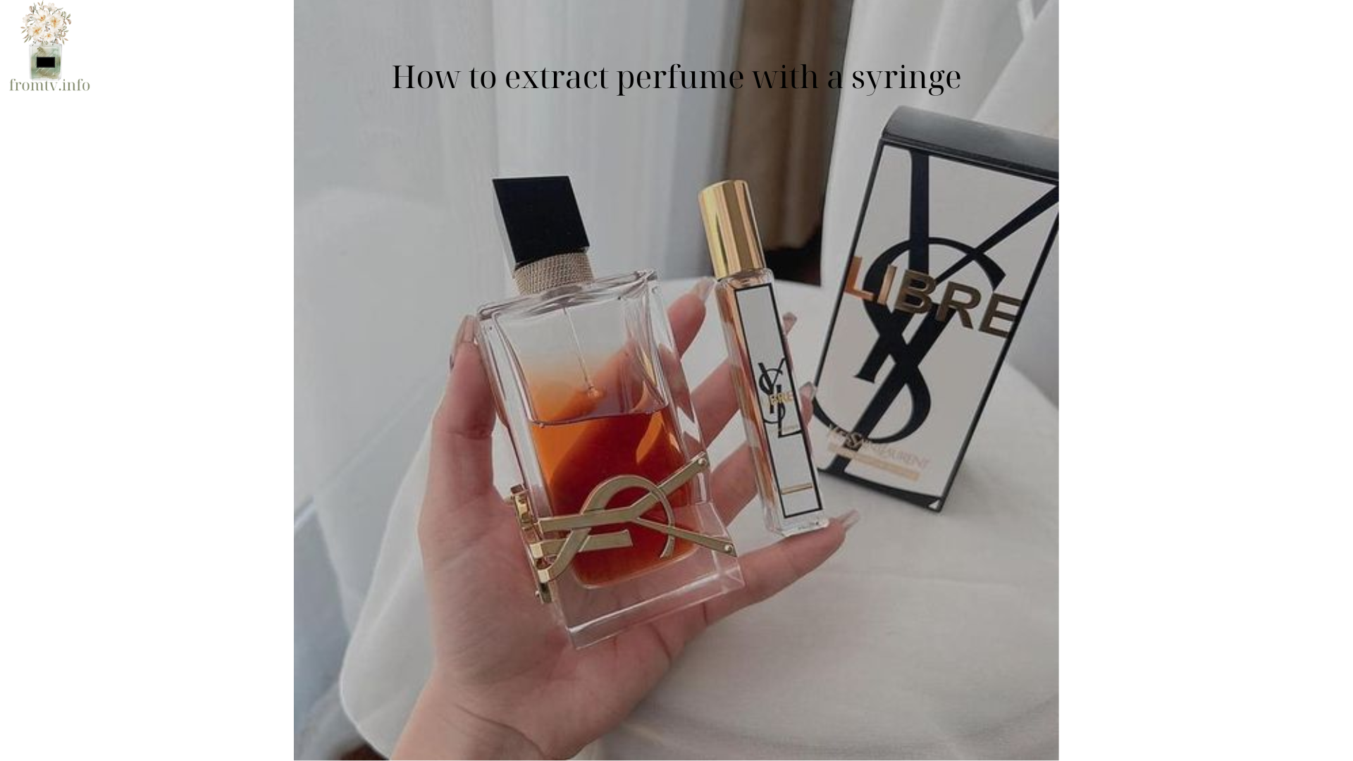 How to extract perfume with a syringe (1)