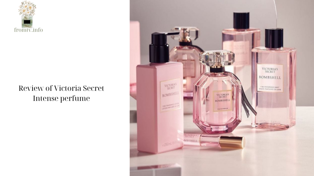 Review of Victoria Secret Intense perfume