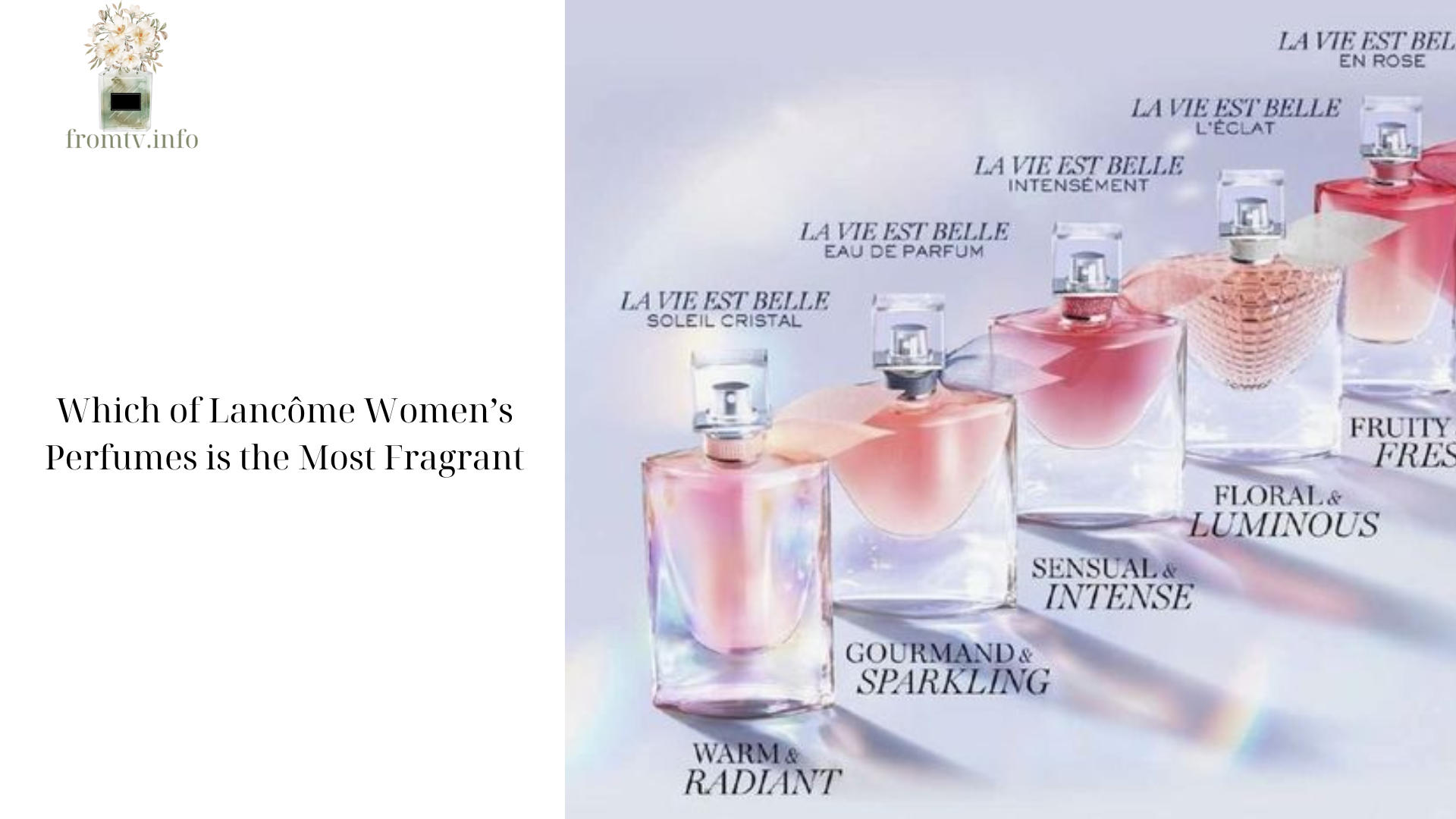 Which of Lancôme Women’s Perfumes is the Most Fragrant